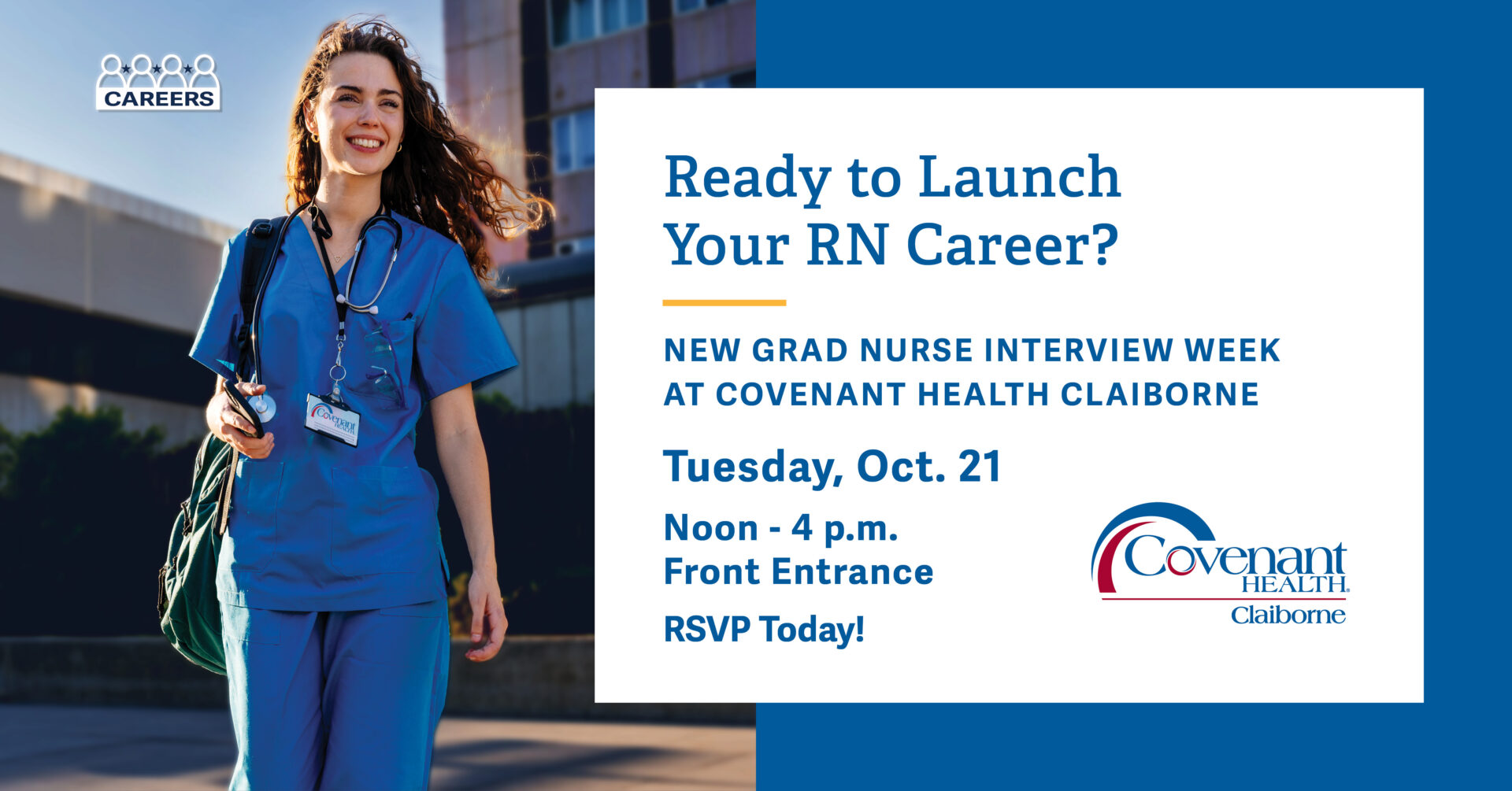 A smiling nurse in blue scrubs walks outside. Text reads: Ready to Launch Your RN Career? New Grad Nurse Interview Week at Covenant Health Claiborne. Tuesday, Oct. 21, Noon-4 p.m., Front Entrance. RSVP Today!.