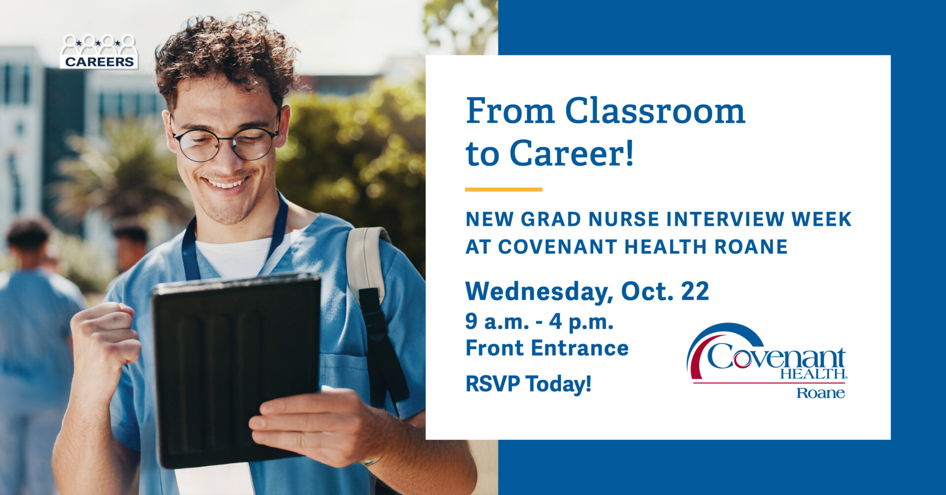 A young male nurse in scrubs smiles while using a tablet. Text invites new nursing graduates to interview at Covenant Health Roane on Wednesday, Oct. 22, from 9 a.m. to 4 p.m. at the front entrance. RSVP is encouraged.