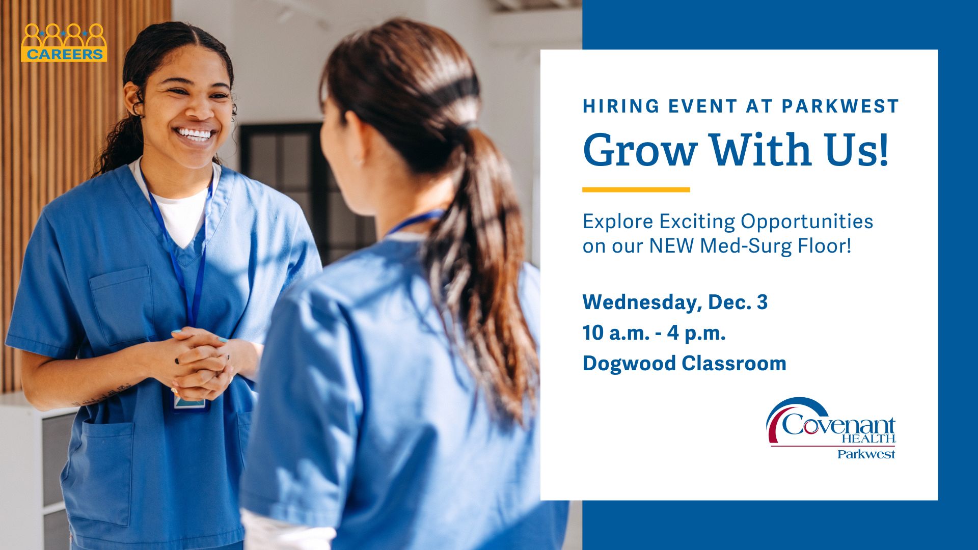 Two women in blue scrubs smile and talk in a bright room. Text reads: Hiring event at Parkwest. Grow With Us! Dec. 3, 10 a.m.–4 p.m., Dogwood Classroom. Covenant Health Parkwest.