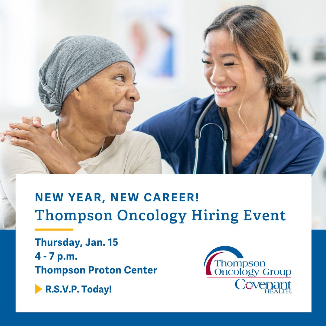 A smiling female healthcare worker in blue scrubs talks to a woman wearing a headscarf and light sweater. Text promotes the Thompson Oncology Group Hiring Event on January 15 at Thompson Proton Center.