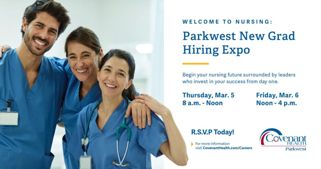 Three smiling healthcare professionals, two women and one man, stand together in scrubs with stethoscopes. This image promotes the “Parkwest New Grad Nurse Hiring Event” for new nurses, hosted by Covenant Health. Event details appear on the right.