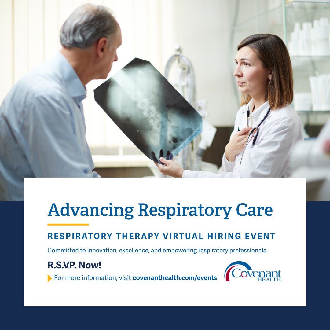A female healthcare professional shows a chest X-ray to a male patient. Text overlay promotes a Covenant Health respiratory therapy virtual hiring event with RSVP details and website link.