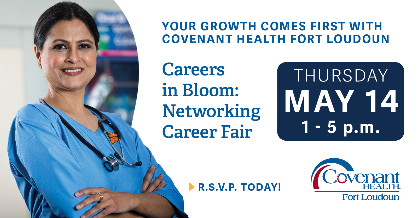 A smiling healthcare professional stands with arms crossed. Text reads: “Careers in Bloom: Networking Career Fair, Thursday May 14, 1–5 p.m. Covenant Health Fort Loudoun. R.S.V.P. today! Your growth comes first with Covenant Health LeConte and Fort Loudoun.”.