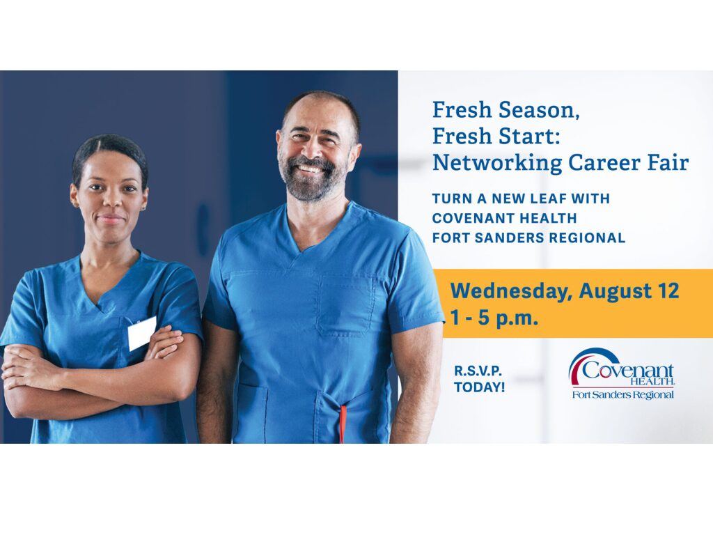 Two healthcare professionals in blue scrubs stand side by side, smiling. Text promotes a Covenant Health Career Fair—Fresh Start networking event—on Wednesday, August 12, from 1-5 p.m. for Covenant Health’s Fort Sanders Regional.