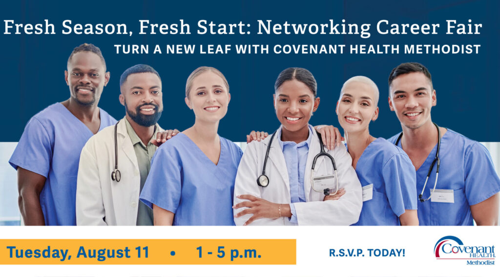 Six smiling healthcare professionals in scrubs and lab coats stand together. Text promotes a Networking Career Fair by Covenant Health Methodist on Tuesday, August 11, from 1–5 p.m., encouraging RSVPs. Don’t miss this opportunity to connect with peers and explore exciting healthcare roles at our networking career fair!.