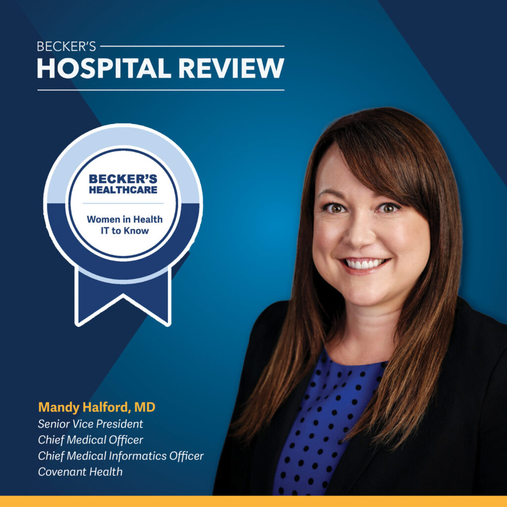 A woman with long brown hair in a blazer smiles beside a Beckers Women in Health IT to Know badge. Text names her as Mandy Halford, MD, listing her executive roles at Covenant Health. Blue background with healthcare theme.