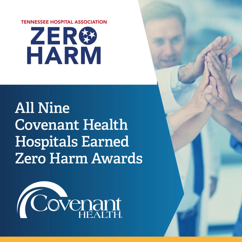 A group of professionals gives a team high-five; text reads All Covenant Health Hospitals Earn Zero Harm Awards for Patient Safety, with the Tennessee Hospital Association and Covenant Health logos.