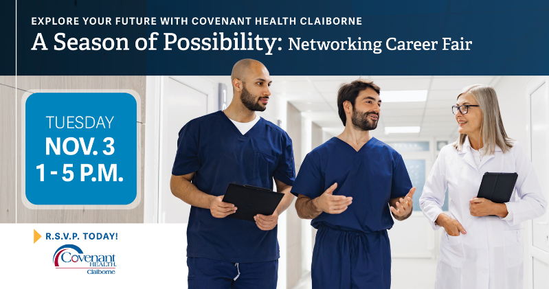 Announcement for A Season of Possibility Networking Career Fair at Covenant Health Claiborne on Tuesday, Nov. 3 from 1-5 p.m., featuring three medical professionals in a hospital hallway.
