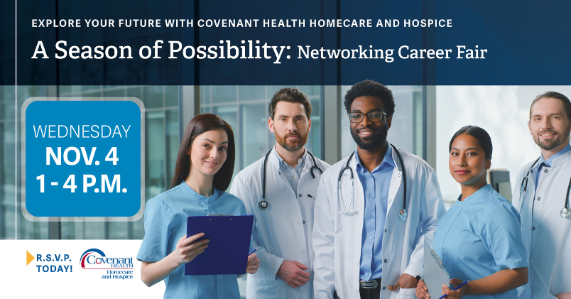 Five healthcare professionals at the A Season of Possibility Networking Career Fair for Covenant Health Homecare and Hospice on Wednesday, November 4, from 1 to 4 p.m.