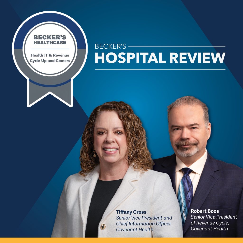 Beckers Hospital Review badge for Health IT & Revenue Cycle Up-and-Comers, featuring portraits of Tiffany Cross, Senior Vice President and CIO of Covenant Health, and Robert Boos, Senior Vice President of Revenue Cycle at Covenant Health.